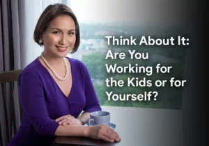Toni blog think about it are you working for the kids or for yourself